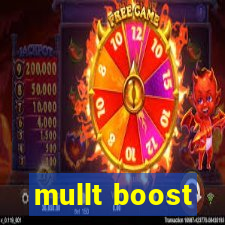 mullt boost